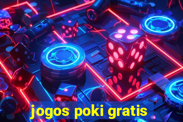 jogos poki gratis